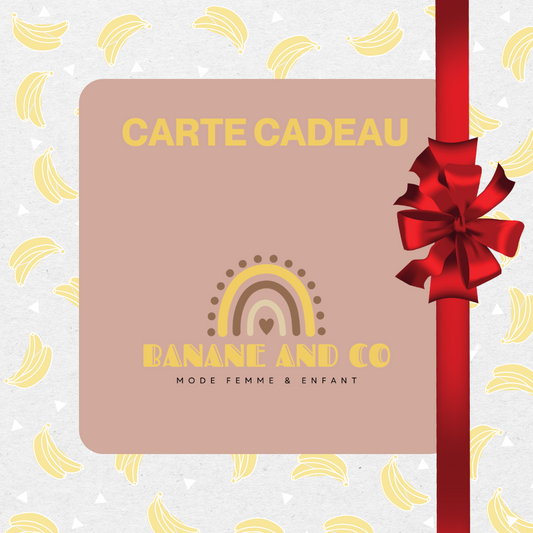 Carte-cadeau Banane and co